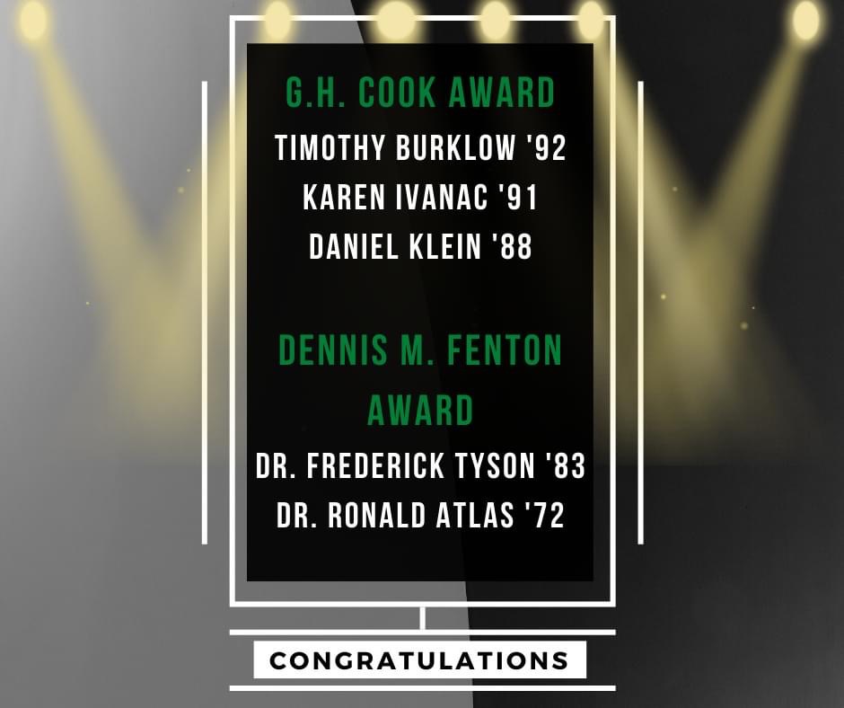 G.H. Cook Award: Timothy Burklow, Karen Ivanac, Daniel Klein. Dennis M. Fenton Award: Dr. Fredrick Tyson, Dr. Ronald Atlas.